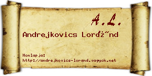 Andrejkovics Loránd névjegykártya